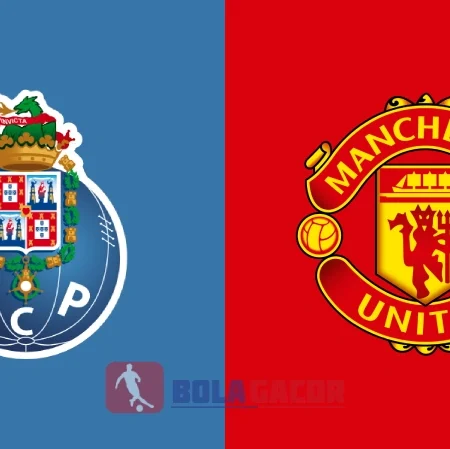 PREDIKSI BOLA GACOR PORTO VS MANCHESTER UNITED