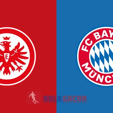 PREDIKSI BOLA GACOR FRANKFURT VS BAYERN MUNICH