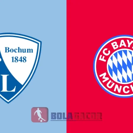 PREDIKSI BOLA GACOR VFL BOCHUM VS BAYERN MUNICH