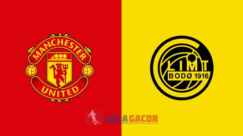 PREDIKSI BOLA GACOR MANCHESTER UNITED VS BODO