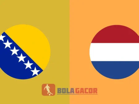 PREDIKSI BOLA GACOR BOSNIA VS BELANDA