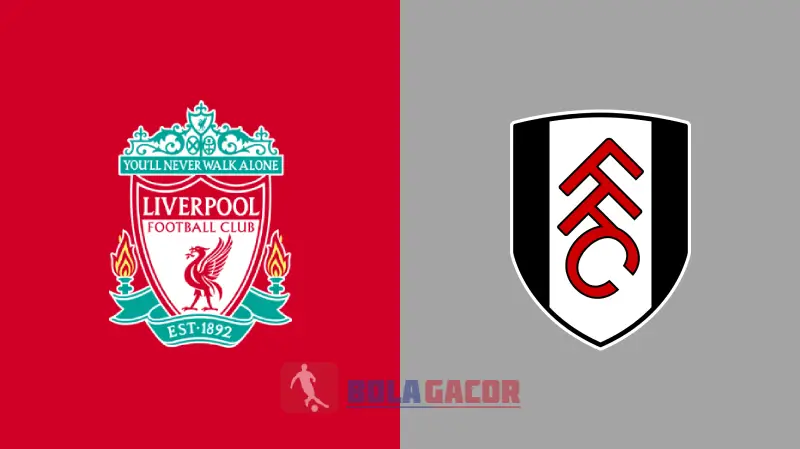 LIVERPOOL VS FULHAM