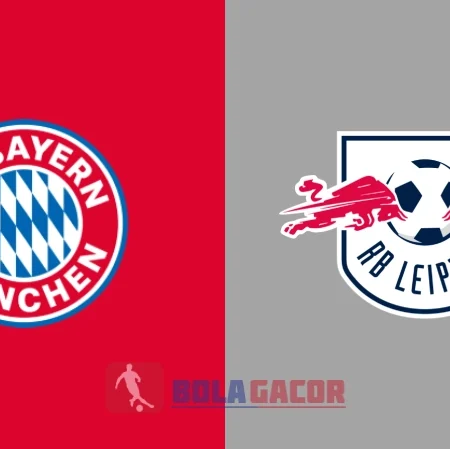 PREDIKSI BOLA GACOR BAYERN MUNICH VS LEIPZIG