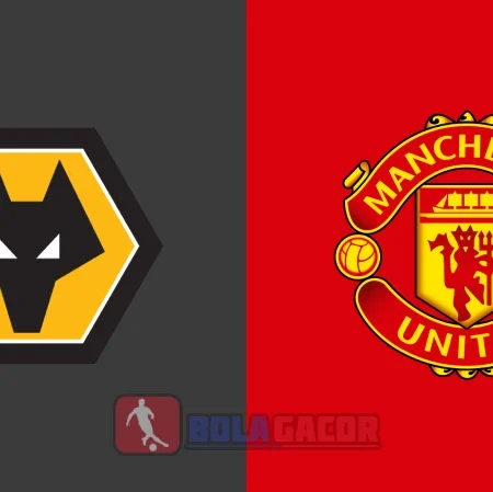 PREDIKSI BOLA GACOR WOLVERHAMPTON VS MANCHESTER UNITED