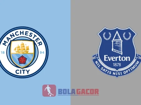 PREDIKSI BOLA GACOR MANCHESTER CITY VS EVERTON