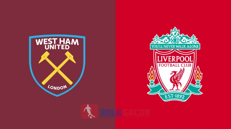 WEST HAM VS LIVERPOOL