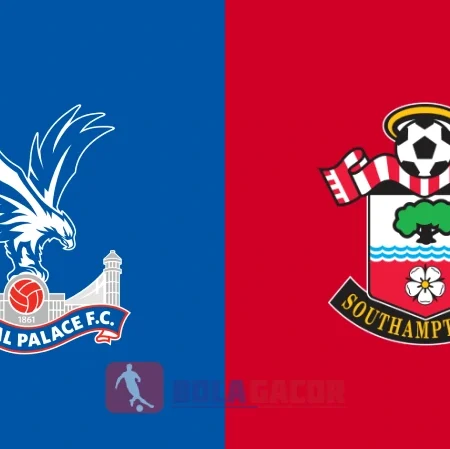 PREDIKSI BOLA GACOR CRYSTAL PALACE VS SOUTHAMPTON