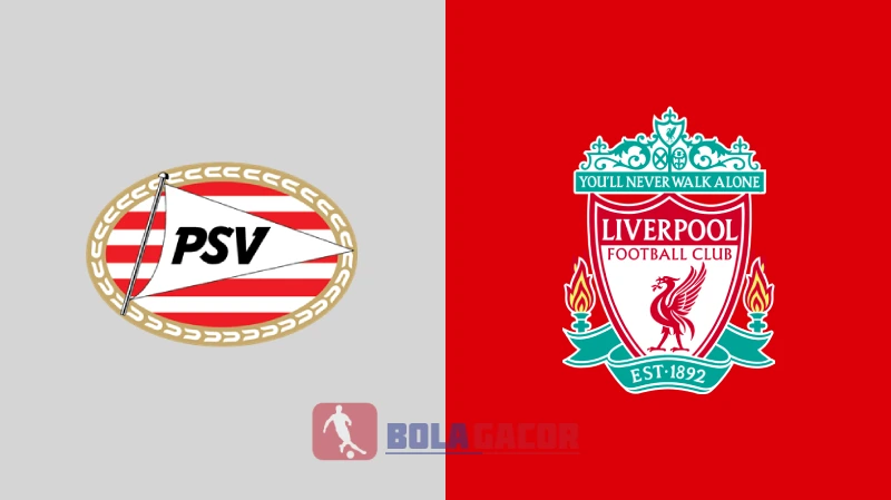 PSV VS LIVERPOOL