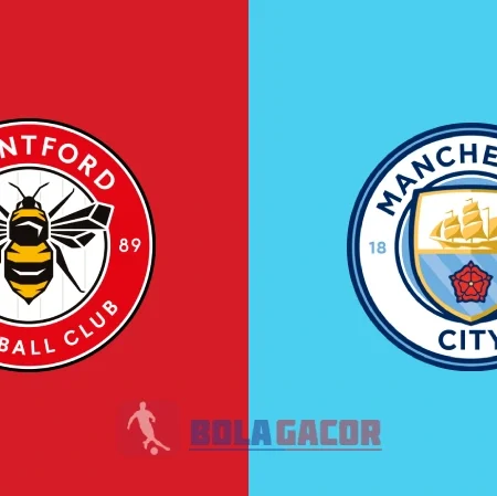 PREDIKSI BOLA BRENTFORD VS MANCHESTER CITY