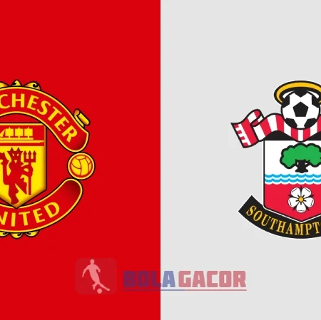 PREDIKSI BOLA MANCHESTER UNITED VS SOUTHAMPTON