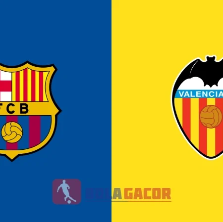 PREDIKSI BOLA BARCELONA VS VALENCIA