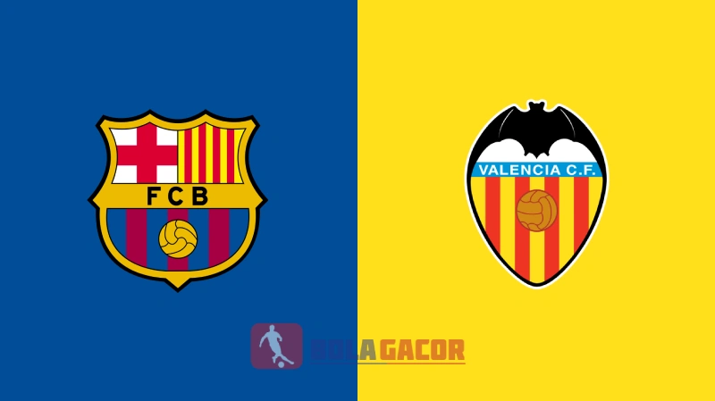 PREDIKSI BOLA BARCELONA VS VALENCIA