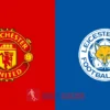 PREDIKSI BOLA MANCHESTER UNITED VS LEICESTER CITY