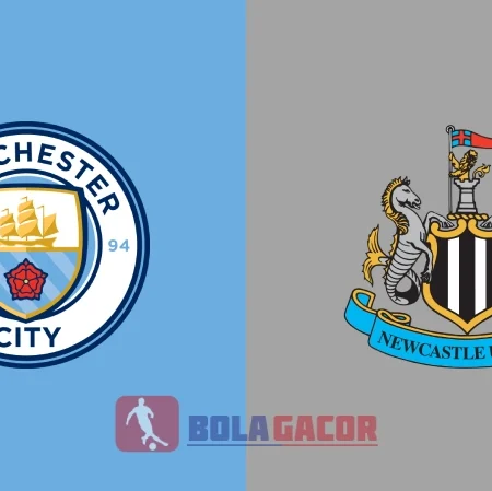 PREDIKSI BOLA MANCHESTER CITY VS NEWCASTLE