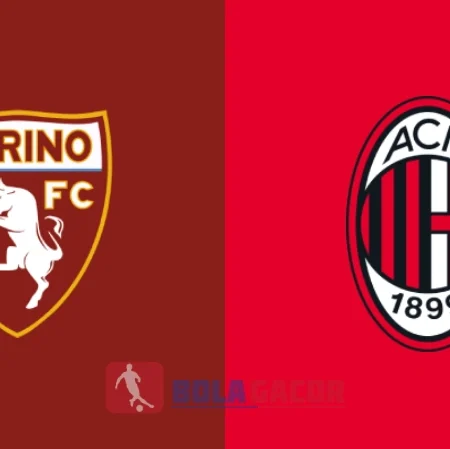 PREDIKSI BOLA TORINO VS AC MILAN