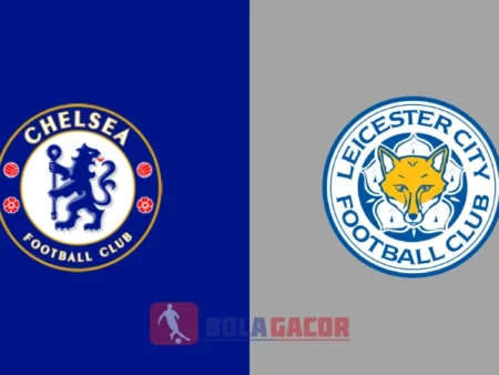 PREDIKSI BOLA CHELSEA VS LEICESTER CITY