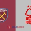 PREDIKSI BOLA WEST HAM VS NOTTINGHAM FOREST