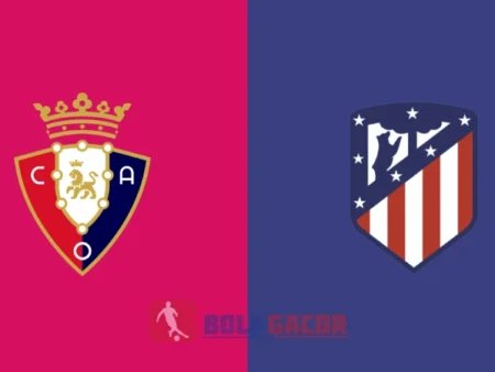 PREDIKSI BOLA OSASUNA VS ATLETICO MADRID