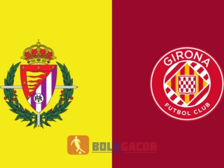 PREDIKSI BOLA VALLADOLID VS GIRONA