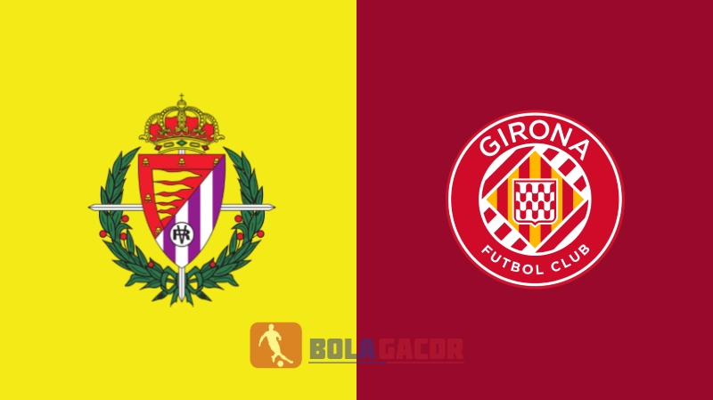 VALLADOLID VS GIRONA
