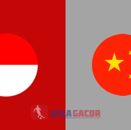 PREDIKSI BOLA INDONESIA VS CHINA