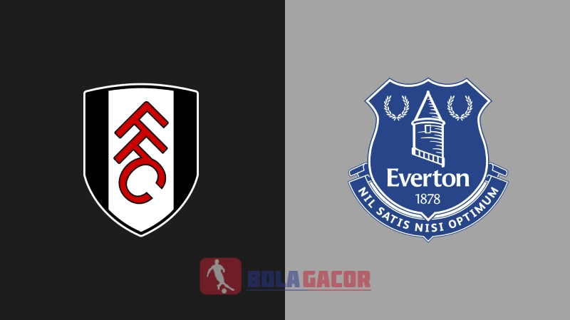 FULHAM VS EVERTON