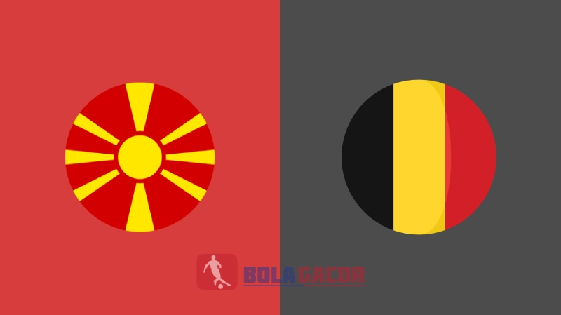 MAKEDONIA UTARA VS BELGIA