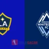 PREDIKSI BOLA LA GALAXY VS VANCOUVER