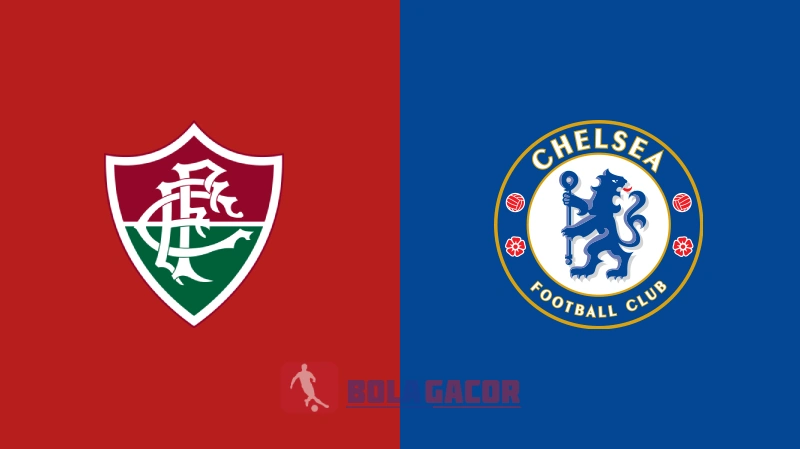 PREDIKSI BOLA FLUMINENSE VS CHELSEA