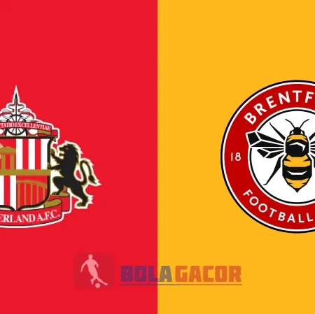PREDIKSI BOLA SUNDERLAND VS BRENTFORD