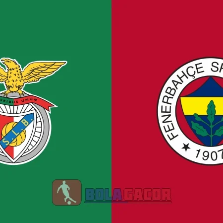 PREDIKSI BOLA BENFICA VS FENERBACHE