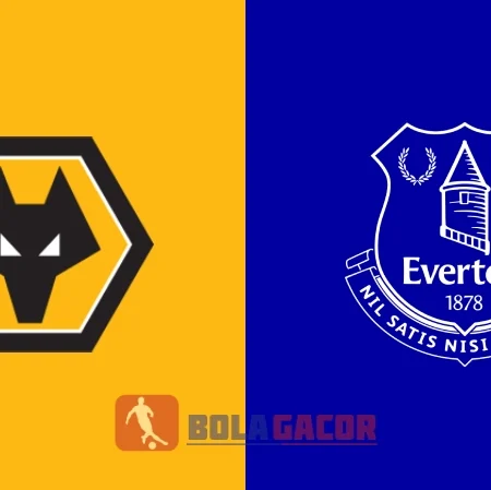 PREDIKSI BOLA WOLVERHAMPTON VS EVERTON