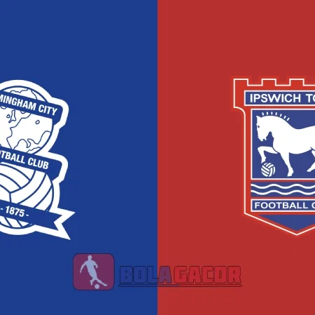 PREDIKSI BOLA BIRMINGHAM VS IPSWICH TOWN