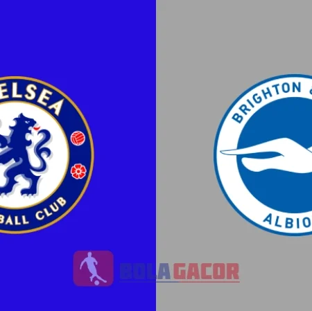 PREDIKSI BOLA CHELSEA VS BRIGHTON