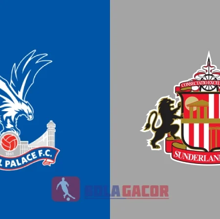PREDIKSI BOLA CRYSTAL PALACE VS SUNDERLAND
