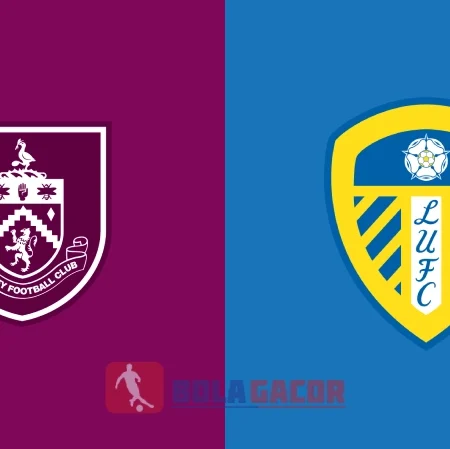 PREDIKSI BOLA BURNLEY VS LEEDS UNITED
