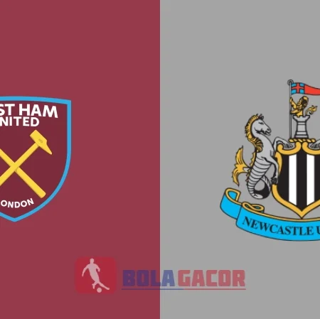 PREDIKSI BOLA WEST HAM VS NEWCASTLE