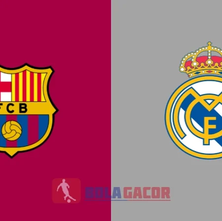 PREDIKSI BOLA REAL MADRID VS BARCELONA