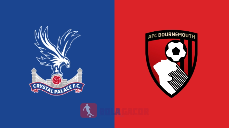 PREDIKSI BOLA CRYSTAL PALACE VS BOURNEMOUTH