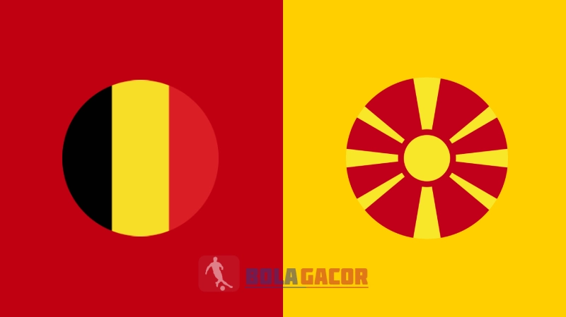 BELGIUM VS NORTH MACEDONIA