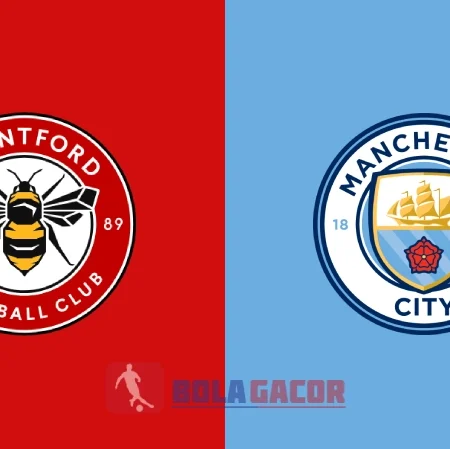 PREDIKSI BOLA BRENTFORD VS MANCHESTER CITY