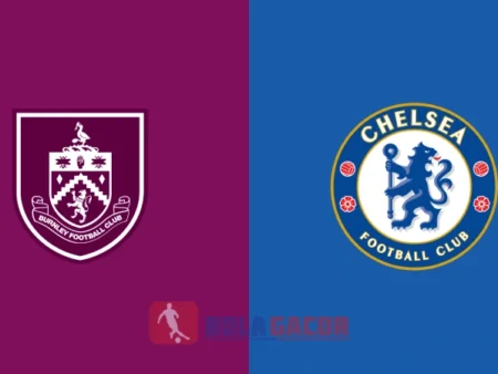 PREDIKSI BOLA BURNLEY VS CHELSEA