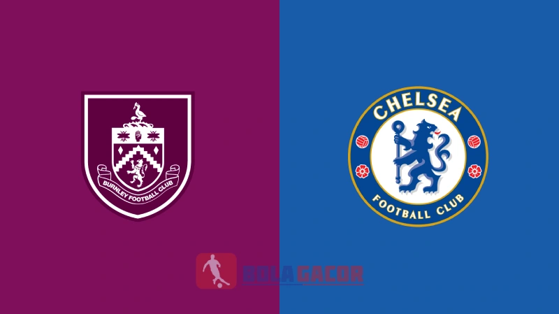 BURNLEY VS CHELSEA