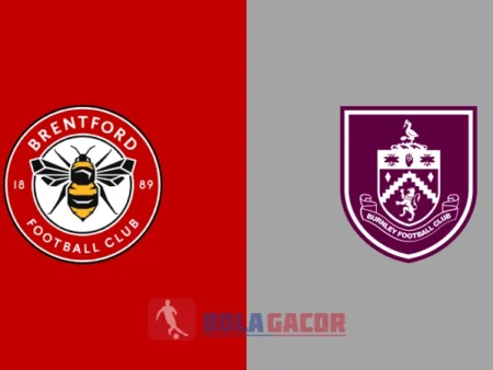 PREDIKSI BOLA BRENTFORD VS BURNLEY