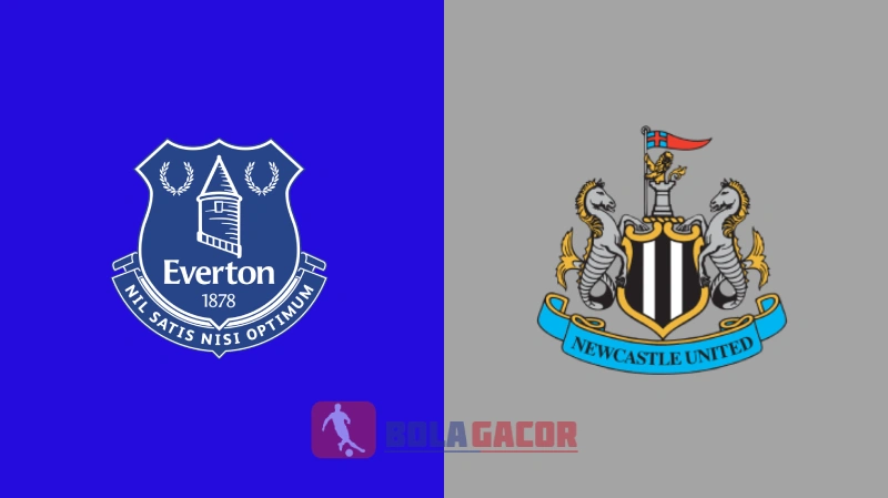 PREDIKSI BOLA EVERTON VS NEWCASTLE