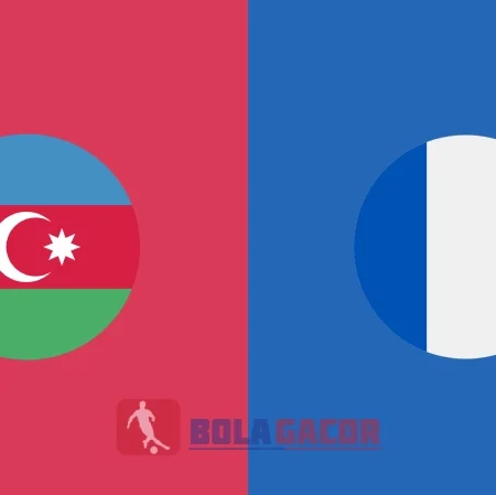PREDIKSI BOLA AZERBAIJAN VS PRANCIS