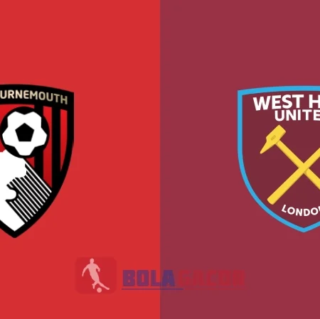 PREDIKSI BOLA BOURNEMOUTH VS WEST HAM
