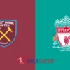 PREDIKSI BOLA WEST HAM VS LIVERPOOL
