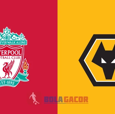 PREDIKSI BOLA LIVERPOOL VS WOLVERHAMPTON