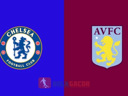 PREDIKSI BOLA CHELSEA VS ASTON VILLA